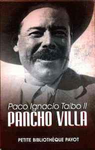Pancho Villa, roman d'une vie. Coffret 2 volumes - Taibo II Paco Ignacio ; Bleton Claude