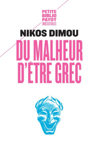 Du malheur d'être grec - Dimou Nikos ; Trichon-Milsani Eurydice