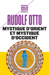 Mystique d'Orient et mystique d'Occident - Otto Rudolf ; Gouillard Jean