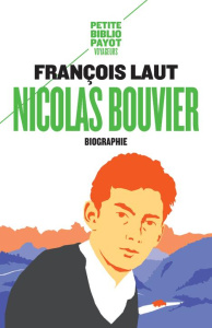 Nicolas Bouvier, l'oeil qui écrit - Laut François