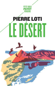 Le désert - Loti Pierre ; Bourlès Jean-Claude