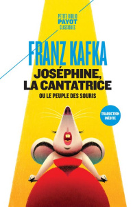 Joséphine la cantatrice ou Le peuple des souris - Kafka Franz ; Chiche Sarah ; Mannoni Olivier