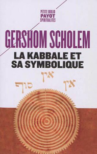 La Kabbale et sa symbolique - Scholem Gershom ; Boesse Jean