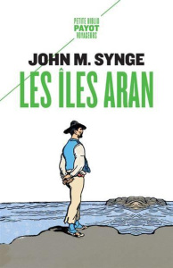 Les îles Aran - Synge John Millington ; Leyris Pierre