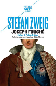 Joseph Fouché. Portrait d'un homme politique - Zweig Stefan ; Artières Philippe ; Mannoni Olivier