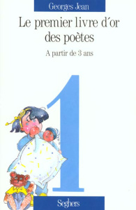 Le Livre d'or des poètes Tome 1 : À partir de 3 ans - Jean Georges