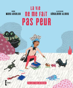 La vie ne me fait pas peur. Edition bilingue français-anglais - Angelou Maya ; Alibeu Géraldine ; Artozqui Santiag