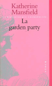 La Garden Party et autres histoires - Mansfield Katherine