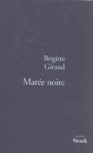 Marée noire - Giraud Brigitte