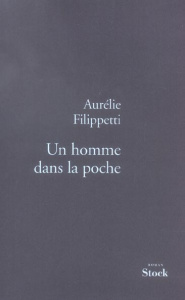 Un homme dans la poche - Filippetti Aurélie