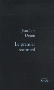 Le premier sommeil - Douin Jean-Luc