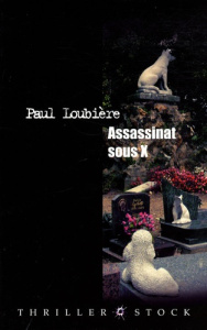 Assassinat sous X - Loubière Paul