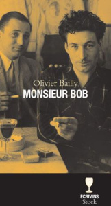 Monsieur Bob - Bailly Olivier