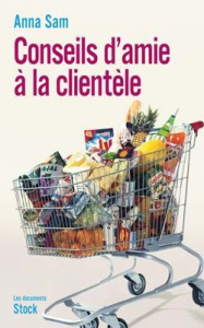 Conseils d'amie à la clientèle - Sam Anna