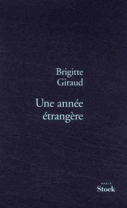 Une année étrangère - Giraud Brigitte