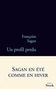Un profil perdu - Sagan Françoise