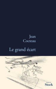 Le grand écart - Cocteau Jean