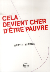 Cela devient cher d'être pauvre - Hirsch Martin