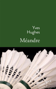 Méandre - Hughes Yves