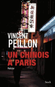 Un chinois à Paris - Peillon Vincent
