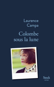 Colombe sous la lune - Campa Laurence