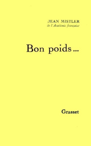 Bon poids... - Mistler Jean