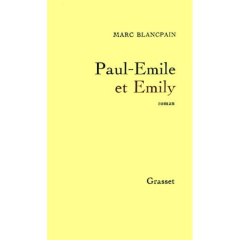 PAUL-EMILE ET EMILY - BLANCPAIN MARC