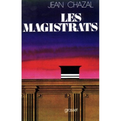 LES MAGISTRATS - CHAZAL JEAN