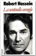 La sentinelle aveugle - Hossein Robert