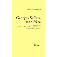 Georges Séféris, mon frère - Tsatsos Jeanne ; Pillard Christiane ; Delaigue Mar