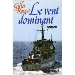 LE VENT DOMINANT - ROSSET GILLES