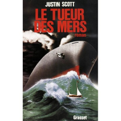Le Tueur des Mers - Scott Justin