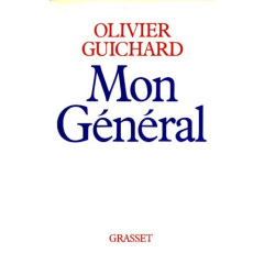 MON GENERAL - GUICHARD OLIVIER