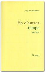 En d'autres temps - Brissac Duc