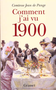 Comment j'ai vu 1900 - PANGE PAULINE