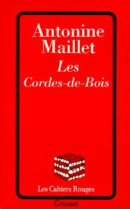 Les Cordes-de-Bois - Maillet Antonine