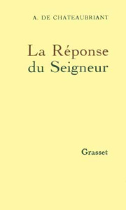 LA REPONSE DU SEIGNEUR - Chateaubriant Alphonse de