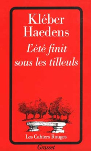 L'Été finit sous les tilleuls - Haedens Kléber