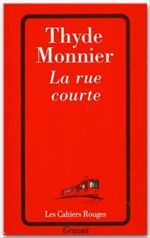 La rue courte - Monnier Thyde