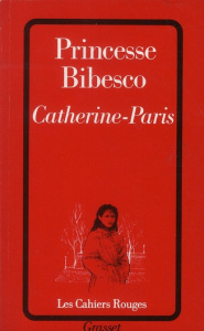 Catherine-Paris - BIBESCO