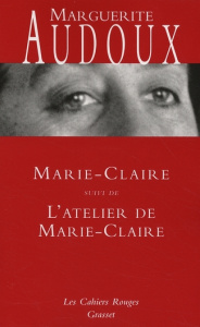 Marie-Claire. Suivi de L'Atelier de Marie-Claire - Audoux Marguerite