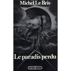 LE PARADIS PERDU - LE BRIS MICHEL