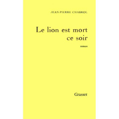 LE LION EST MORT CE SOIR - CHABROL J.P.