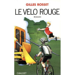 Le Vélo rouge - Rosset Gilles