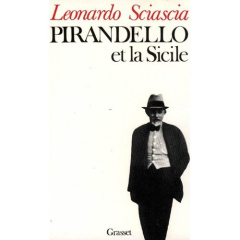 Pirandello et la Sicile - Sciascia Leonardo