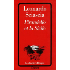 Pirandello et la Sicile - Sciascia Leonardo ; Schifano Jean-Noël
