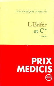 L'enfer et la compagnie - Josselin Jean-François
