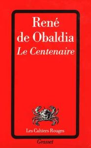Le Centenaire - Obaldia René de