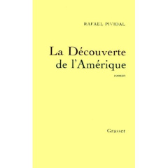 LA DECOUVERTE DE L'AMERIQUE - PIVIDAL RAFAEL