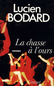 La Chasse à l'ours - Bodard Lucien